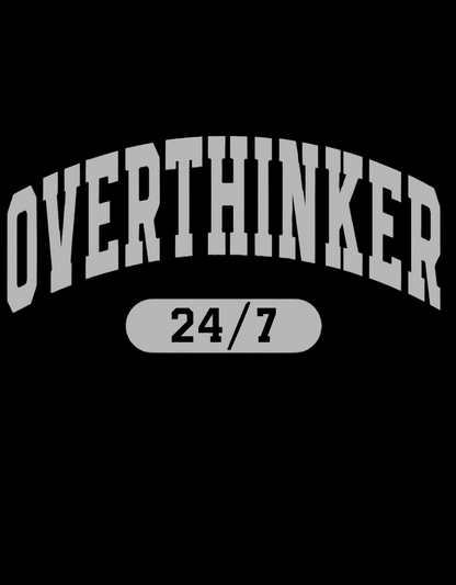 Overthinker